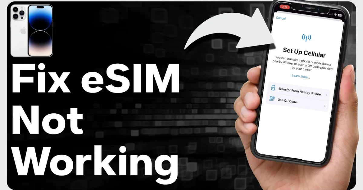 How to Know My eSIM Is Not Working | Signs and Solutions to Look For