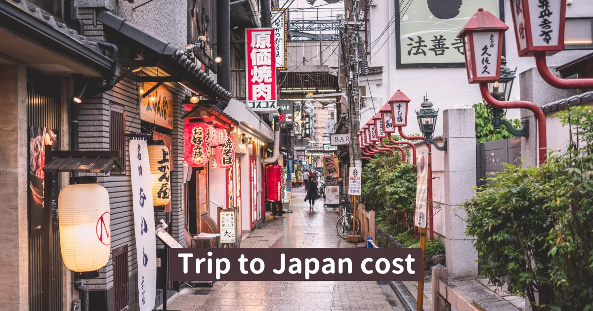 How much does it cost to go to Japan: Complete Guide 2024