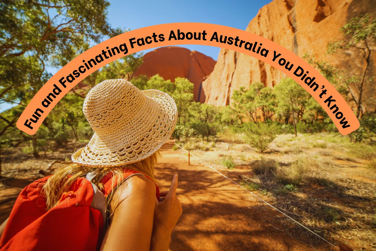 10 Fun and Fascinating Facts About Australia You Didn’t Know