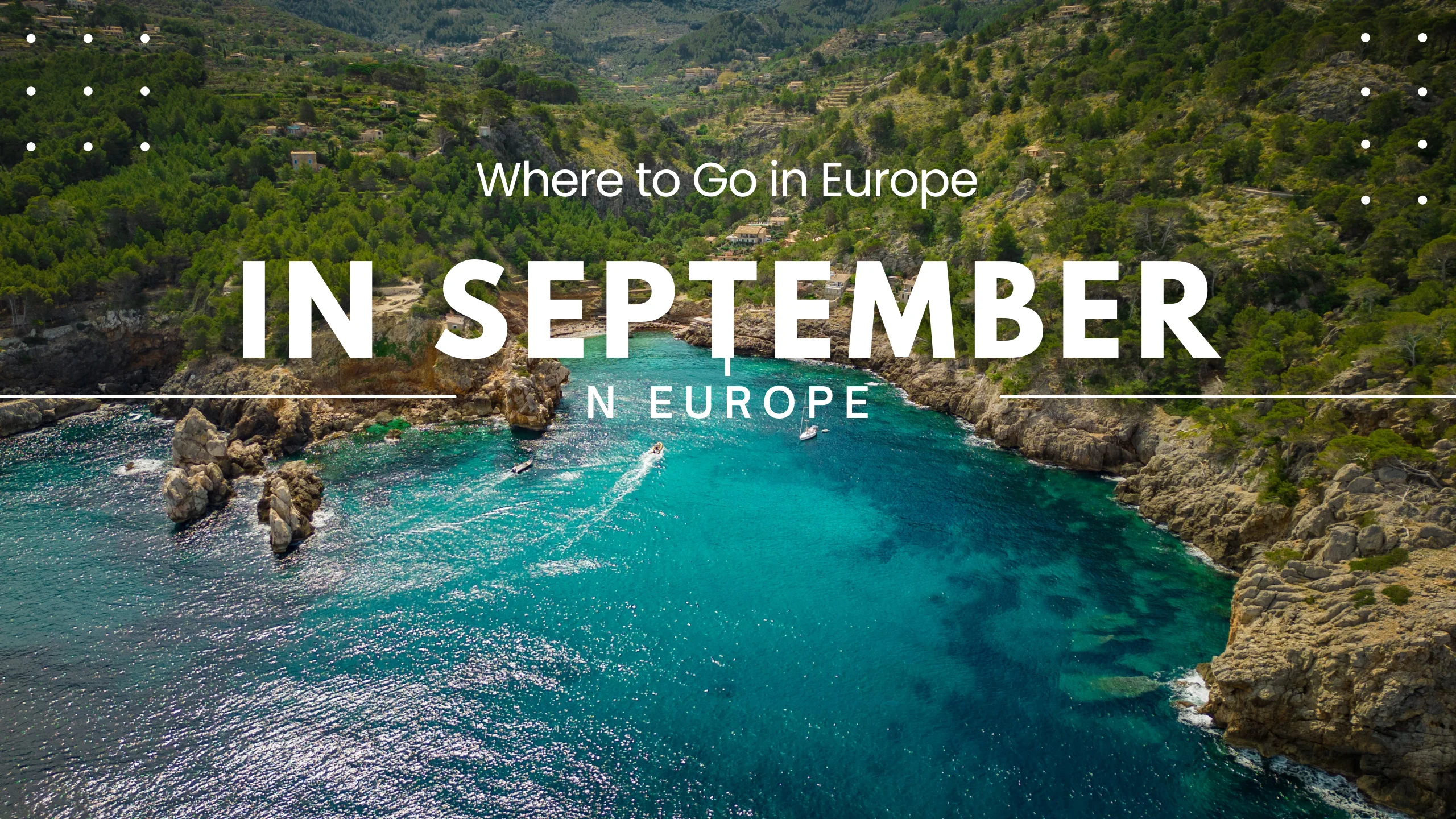 Where Is Hot in September Europe?